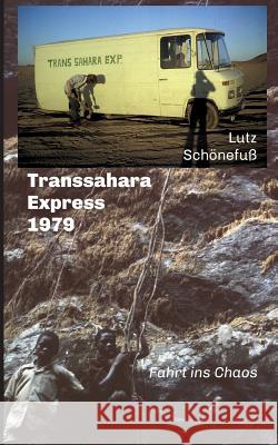 Transsahara-Express 1979 Schonefu, Lutz 9783749700523 Tredition Gmbh