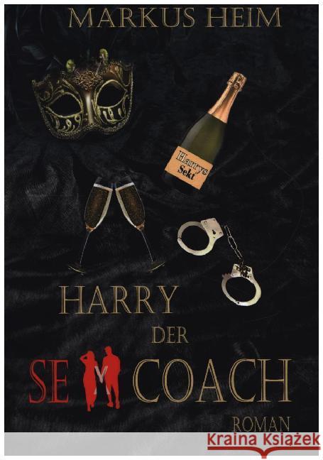 Harry der Sex Coach Markus Heim 9783749704880