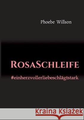RosaSchleife Willson, Phoebe 9783749705528