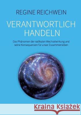 Verantwortlich handeln Reichwein, Regine 9783749706891 Tredition Gmbh