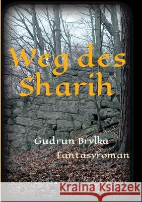 Weg des Sharih Brylka, Gudrun 9783749735754