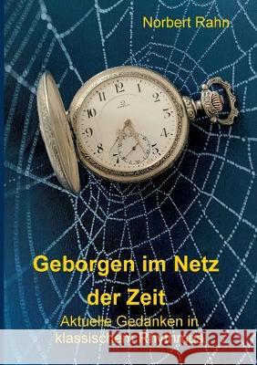 Geborgen im Netz der Zeit Rahn, Norbert 9783749737185