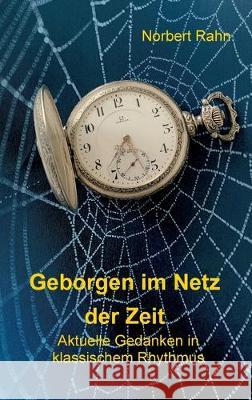 Geborgen im Netz der Zeit Rahn, Norbert 9783749737192