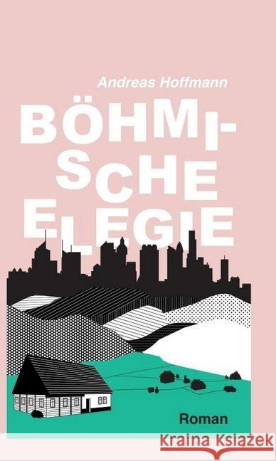 Böhmische Elegie Hoffmann, Andreas 9783749739004