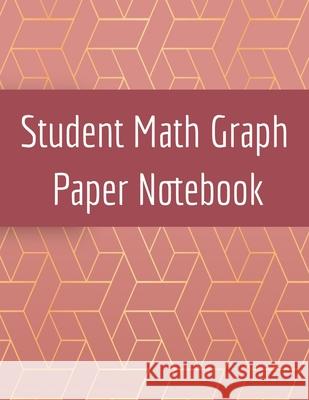 Student Math Graph Paper Notebook: Squared Notepad for Drawing Mathematics 3d Game Sketches, Coordinates, Grids & Gaming Graphics Page Green   9783749743346 Infinit Activity