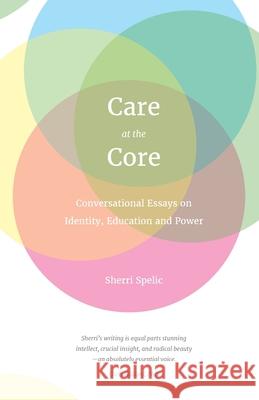 Care At The Core Sherri Spelic 9783749750597