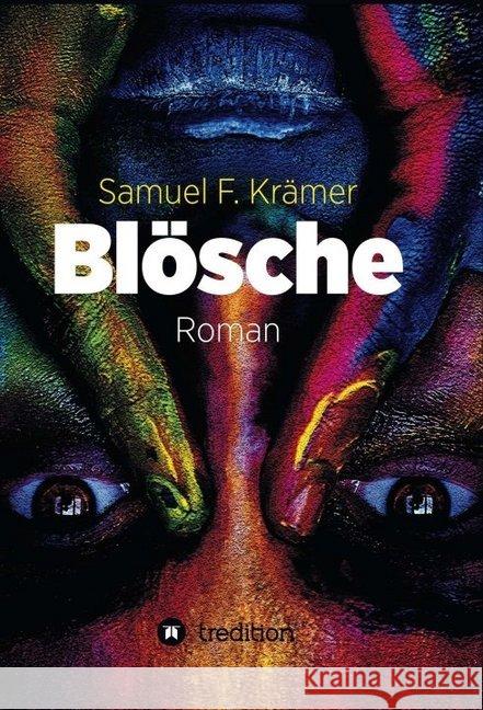 Blösche - Das Böse kommt nicht vom Teufel Samuel F. Kramer 9783749754687