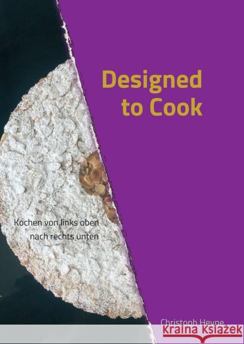 Designed to Cook Heyne, Christoph 9783749760633