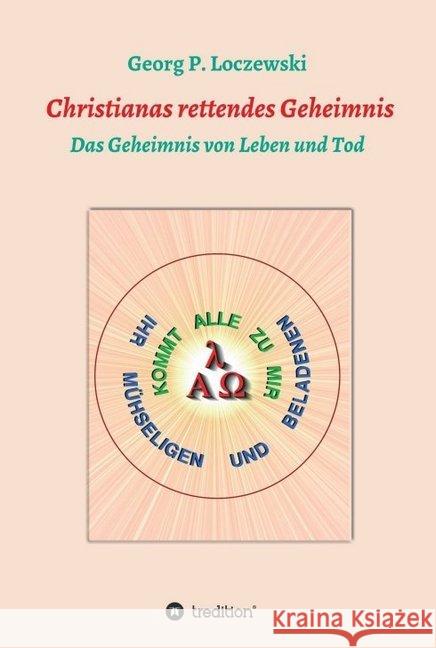 Christianas rettendes Geheimnis Loczewski, Georg P. 9783749772452 Tredition Gmbh
