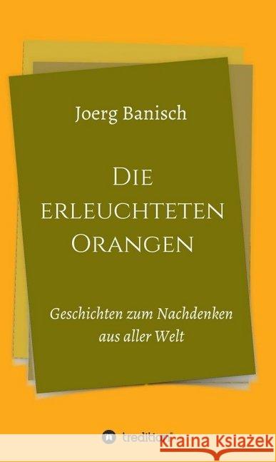 Die erleuchteten Orangen Banisch, Joerg 9783749777020