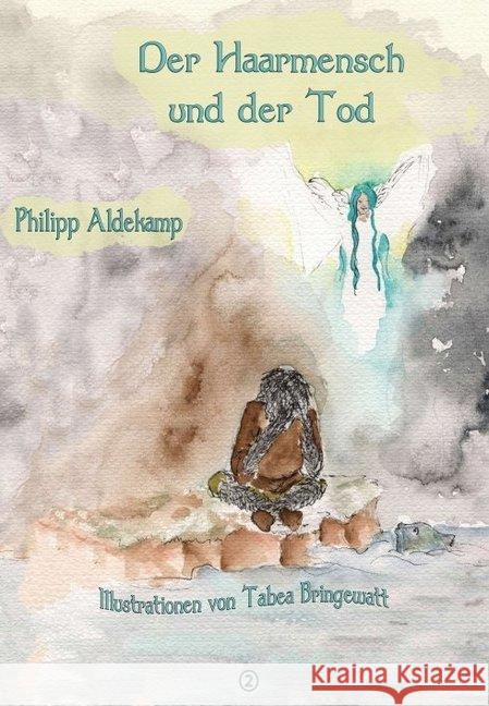 Der Haarmensch und der Tod Philipp Aldekamp 9783749780662 Tredition Gmbh