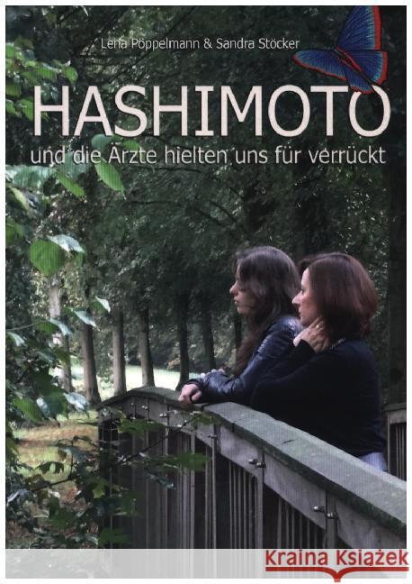 HASHIMOTO und die Ärzte hielten uns für verrückt Lena Poppelmann Sandra Stocker 9783749782918