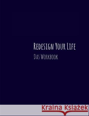Redesign Your Life: Das Workbook Stuber, Heiko 9783749792191