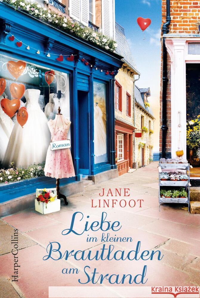 Liebe im kleinen Brautladen am Strand Linfoot, Jane 9783749901272 HarperCollins Hamburg