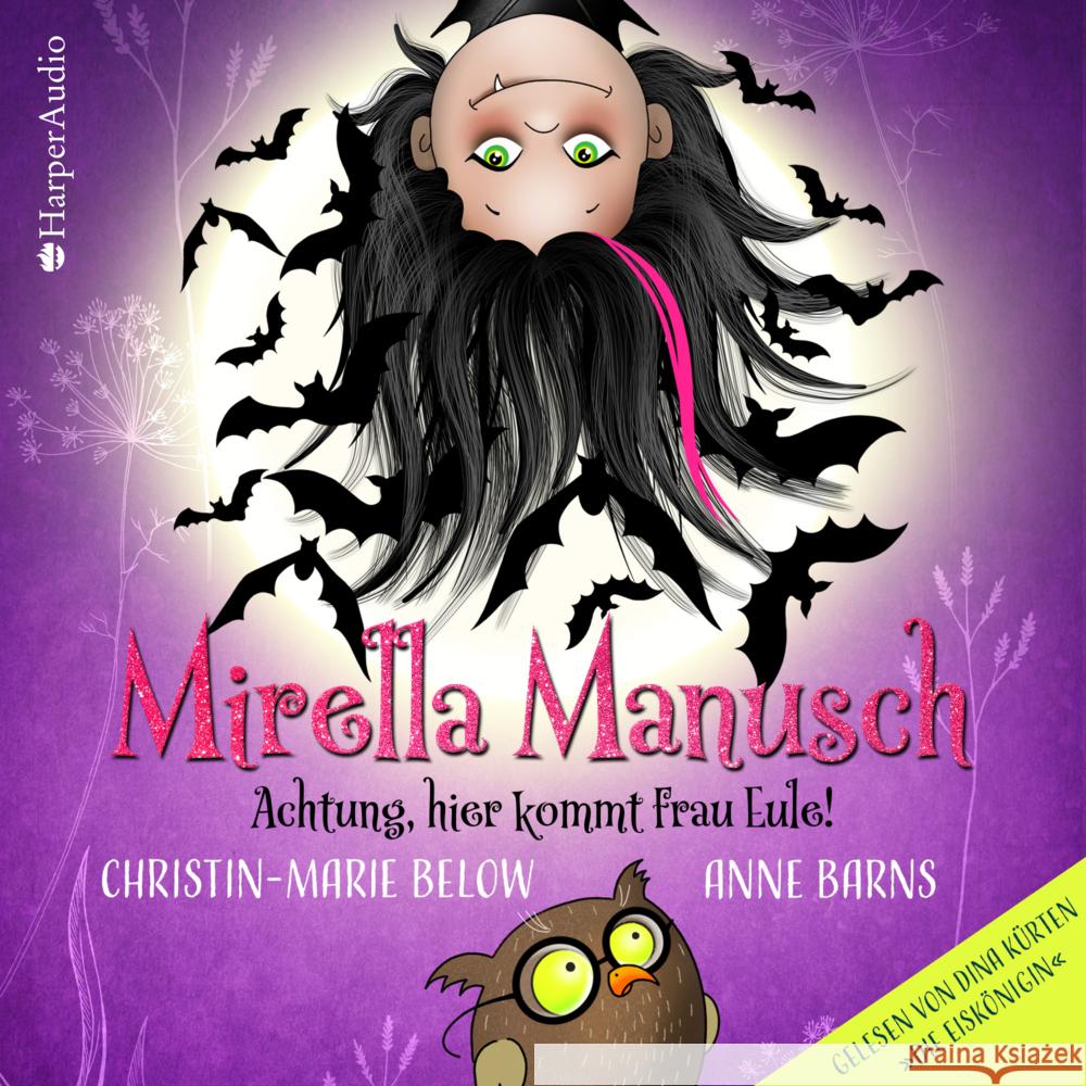 Mirella Manusch - Achtung, hier kommt Frau Eule!, 2 Audio-CD Barns, Anne, Below, Christin-Marie 9783749901623