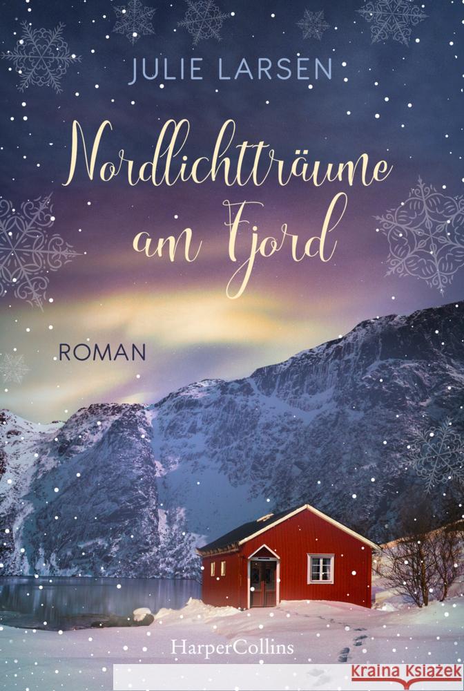 Nordlichtträume am Fjord Larsen, Julie 9783749902538