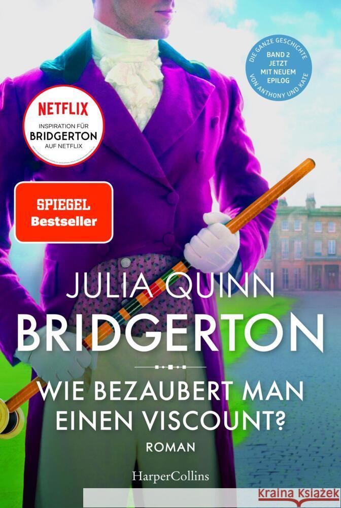 Bridgerton - Wie bezaubert man einen Viscount? Quinn, Julia 9783749902835 HarperCollins Hamburg