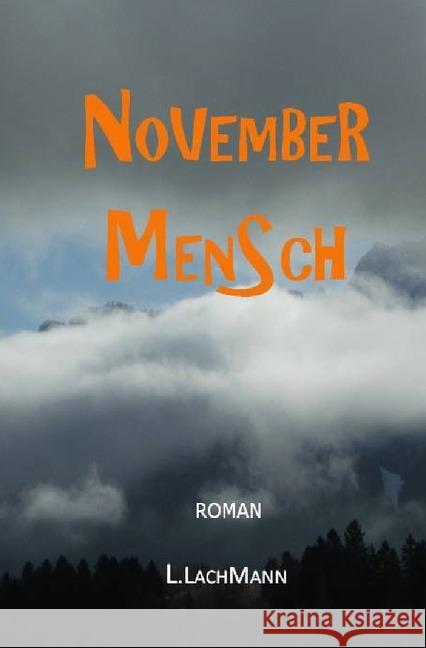 NOVEMBER MENSCH Lachmann, L. 9783750201392 epubli