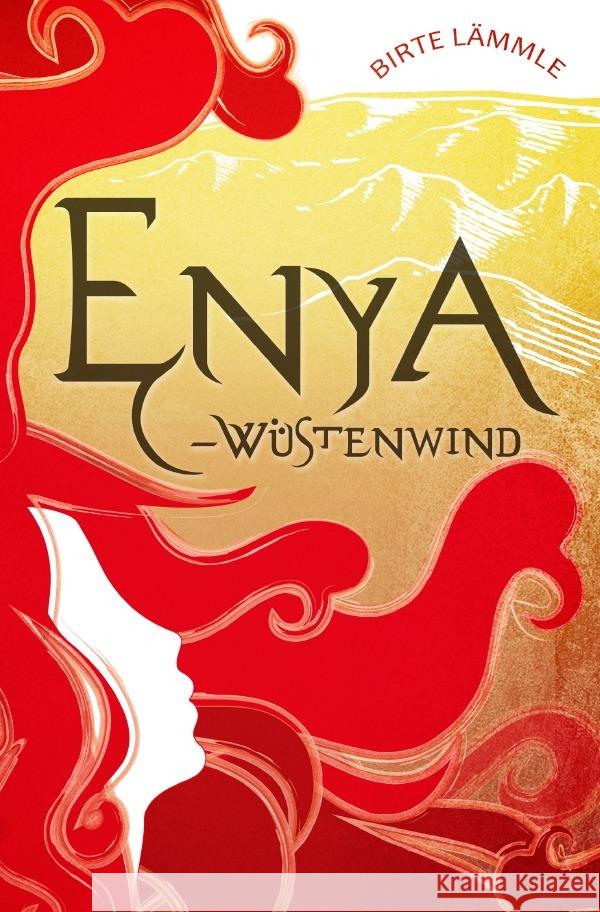 Enya - Wüstenwind Lämmle, Birte 9783750201583