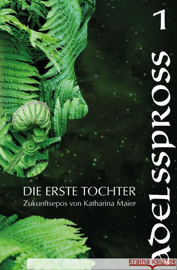 Adelsspross Maier, Katharina 9783750202092 epubli