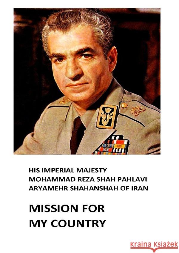 Mission for My Country Schah Pahlavi, Mohammad Reza 9783750202245