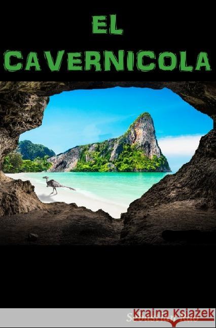 El Cavernícola Rao, Sebastian 9783750205123