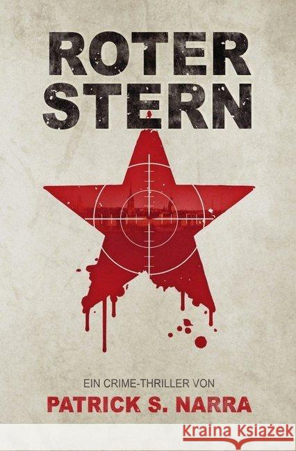 Roter Stern Narra, Patrick S. 9783750207226 epubli