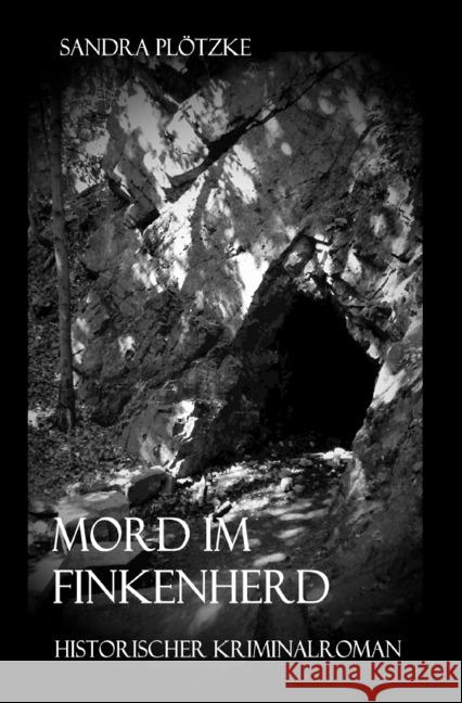 Mord im Finkenherd Plötzke, Sandra 9783750207592 epubli