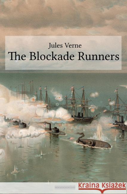 The Blockade Runners Verne, Jules 9783750243477