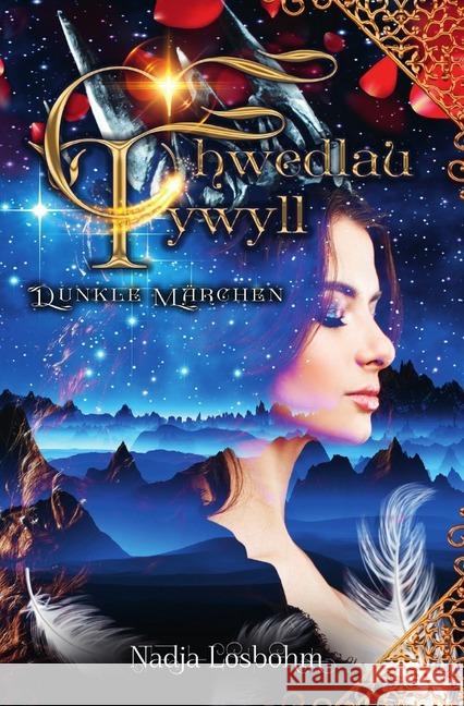 Chwedlau Tywyll - Dunkle Märchen Losbohm, Nadja 9783750243941 epubli