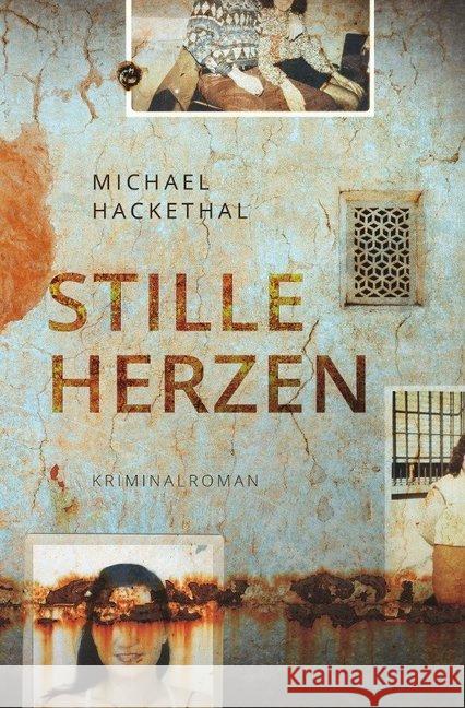 Stille Herzen : Kriminalroman Hackethal, Michael 9783750248052 epubli