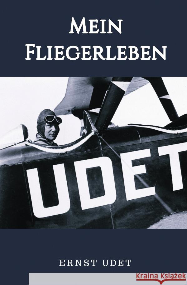 Mein Fliegerleben Udet, Ernst 9783750248700 epubli