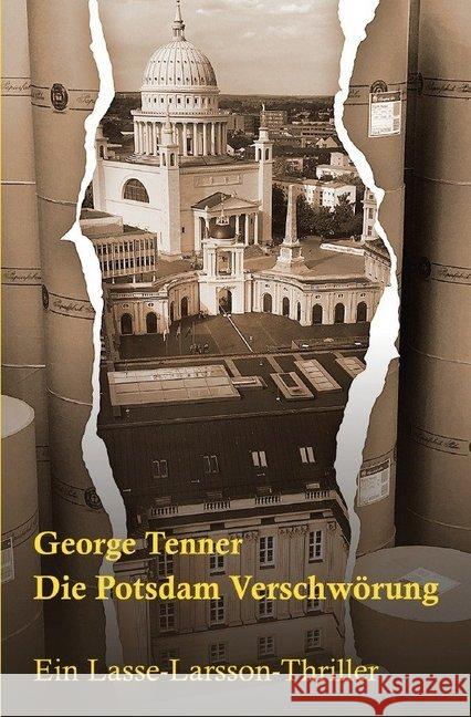 Die Potsdam-Verschwörung Tenner, George 9783750254053 epubli