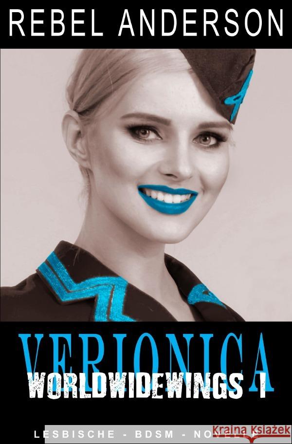 Veronica - World Wide Wings 1 Anderson, Rebel 9783750254992