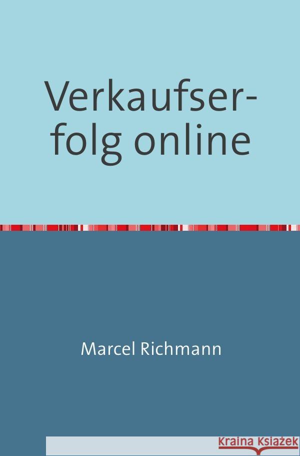 Verkaufserfolg online Richmann, Marcel 9783750258181 epubli