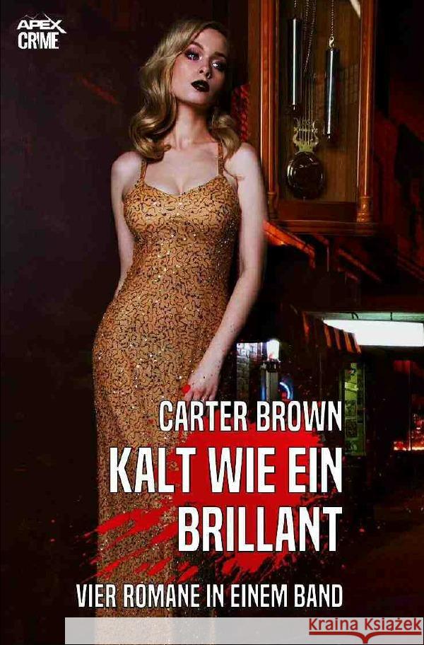 KALT WIE EIN BRILLANT : Vier Romane in einem Band Brown, Carter 9783750258990