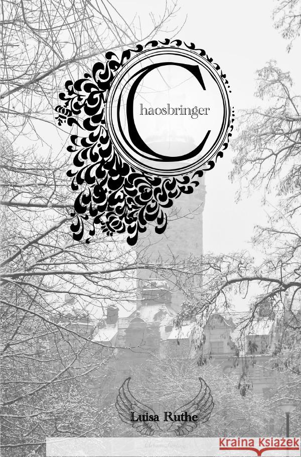 Chaosbringer Ruthe, Luisa 9783750259034 epubli