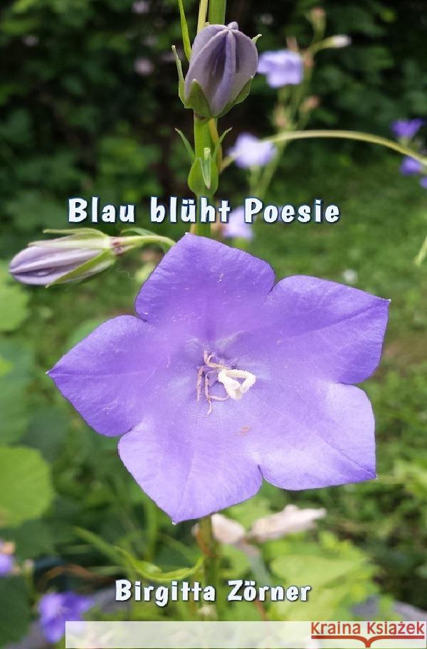 Blau blüht Poesie Zörner, Birgitta 9783750260580