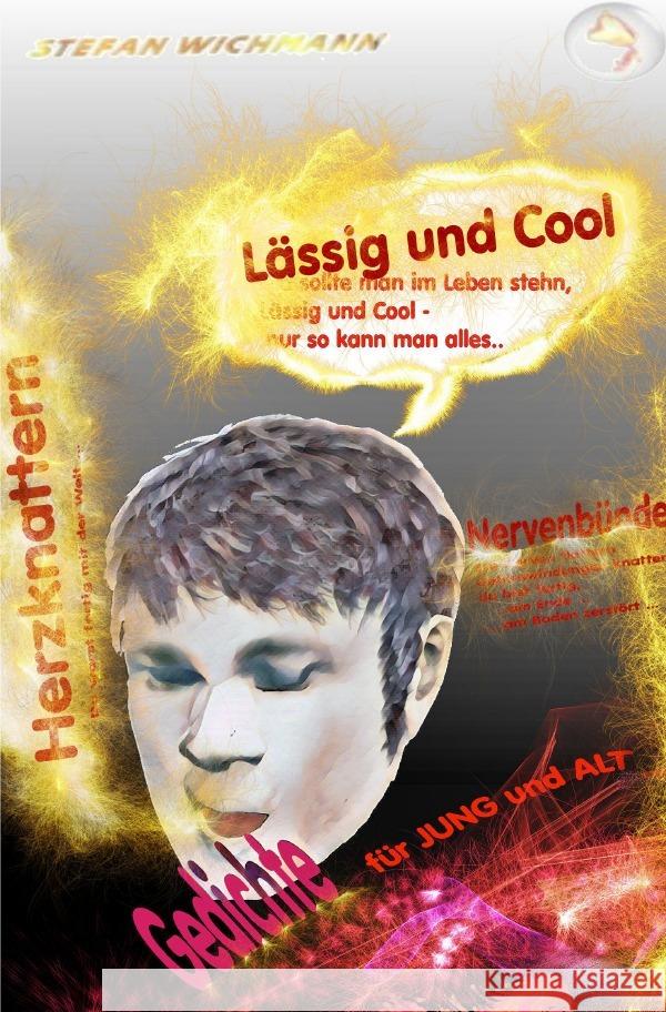 Lässig und Cool Gedichte für Jung und Alt Wichmann, Stefan 9783750261129