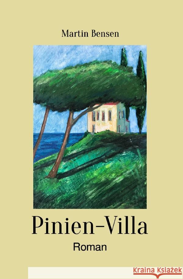 Pinien-Villa Bensen, Martin 9783750263611