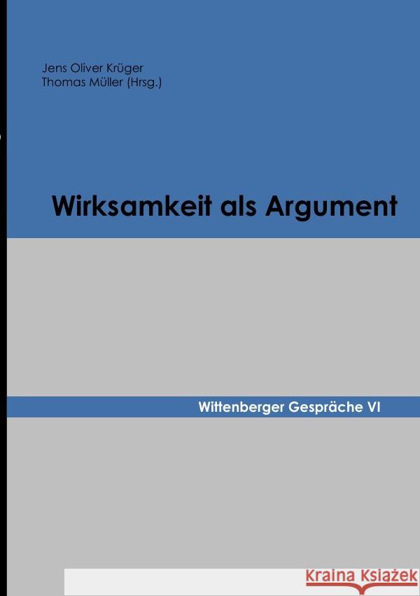 Wirksamkeit als Argument Krüger, Jens Oliver; Müller, Thomas 9783750267039 epubli