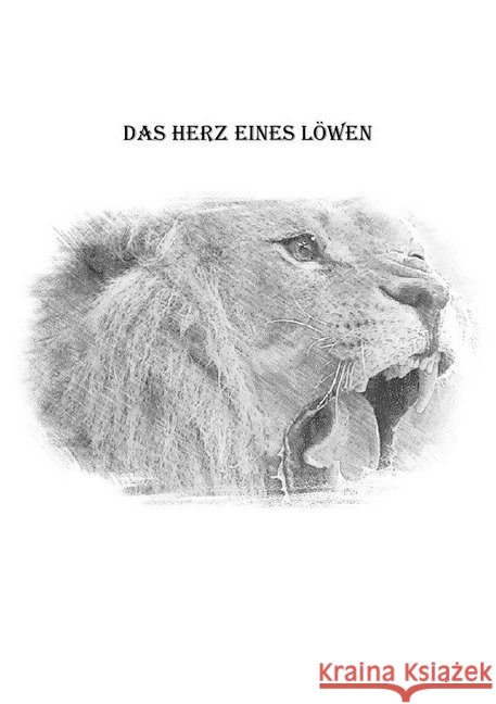 Das Herz eines Löwen Ullmann, Halit 9783750268272