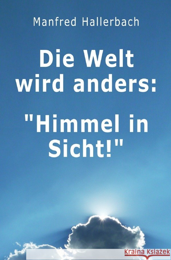 Die Welt wird anders : 
