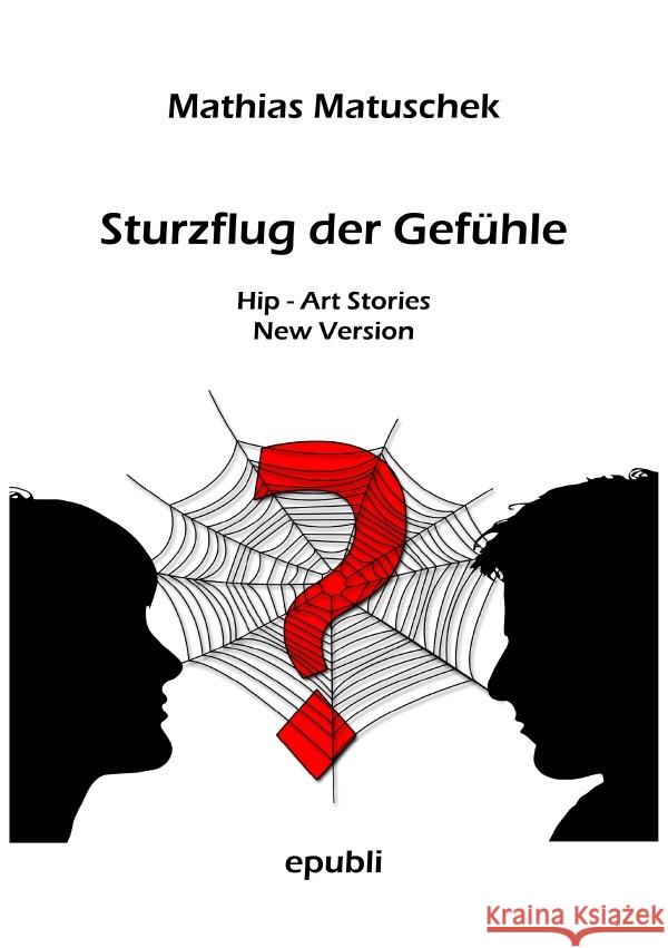 Sturzflug der Gefühle Matuschek, Mathias 9783750272316