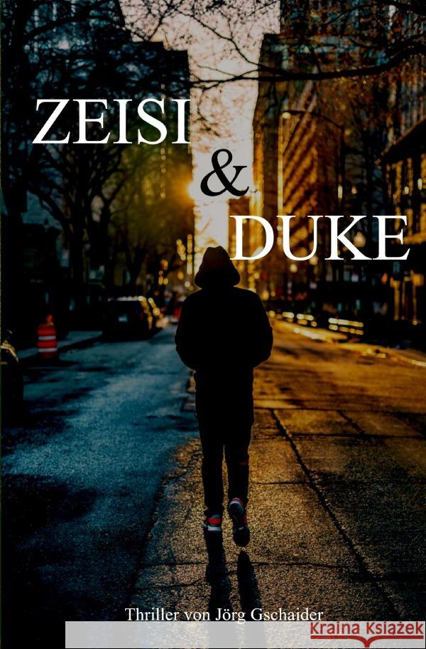 Zeisi & Duke Gschaider, Jörg 9783750273245