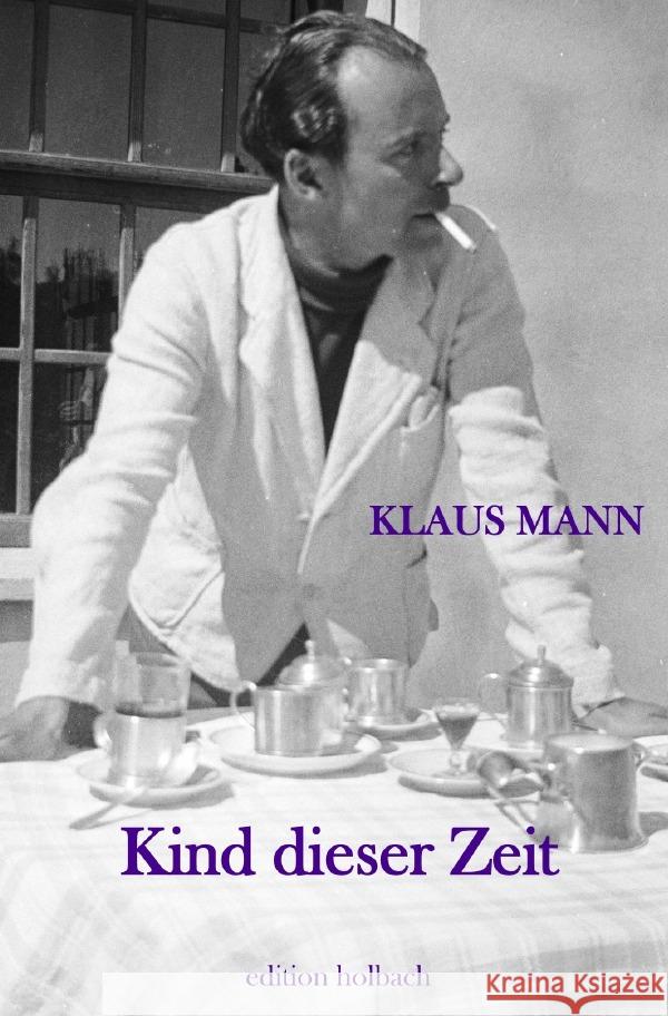 Kind dieser Zeit Mann, Klaus 9783750273795 epubli