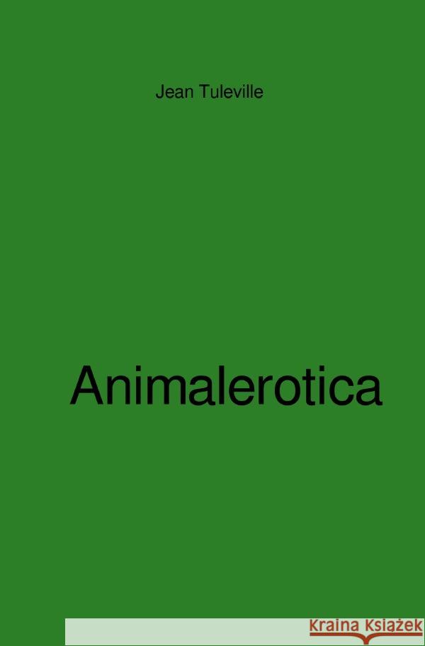 Animalerotica Duderstadt, Jochen 9783750274037 epubli