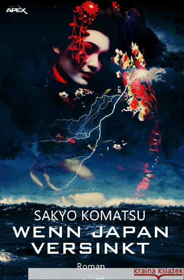 WENN JAPAN VERSINKT : Der Science-Fiction-Klassiker! Komatsu, Sakyo 9783750274358