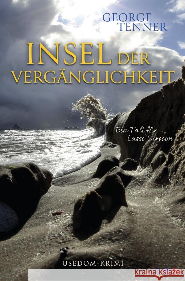 Insel der Vergänglichkeit Tenner, George 9783750275577 epubli