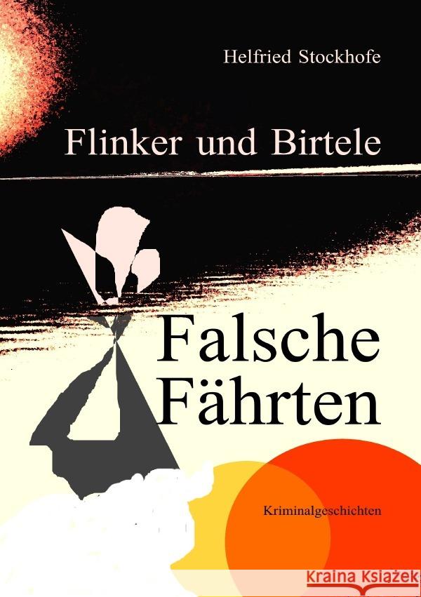 Flinker und Birtele - Falsche Fährten Stockhofe, Helfried 9783750276024 epubli